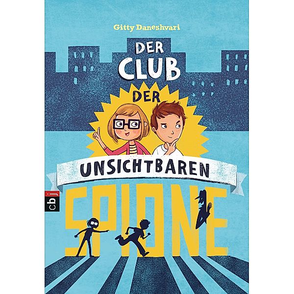 Der Club der unsichtbaren Spione / Club der unsichtbaren Spione Bd.1, Gitty Daneshvari