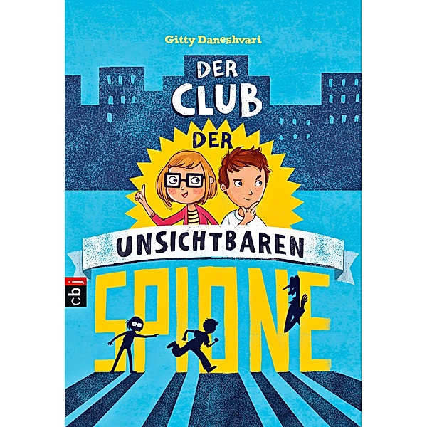 Der Club der unsichtbaren Spione / Club der unsichtbaren Spione Bd.1, Gitty Daneshvari
