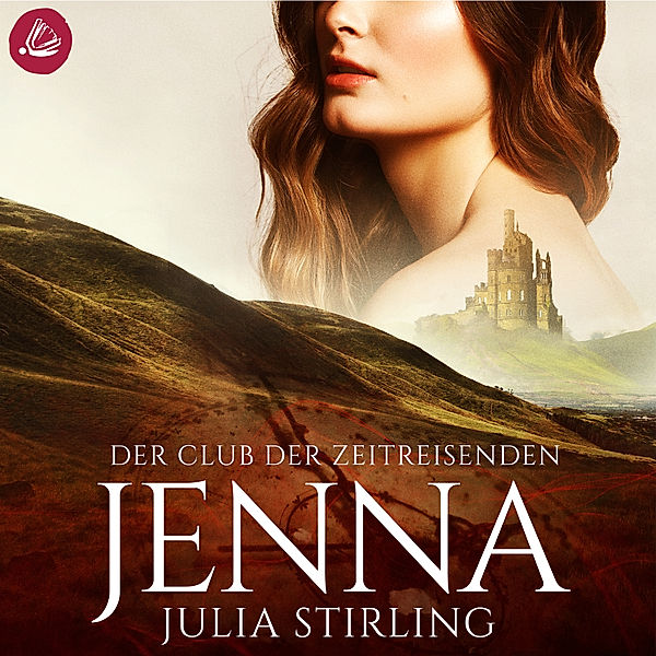 Der Club der Zeitreisenden - 1 - Der Club der Zeitreisenden - Jenna, Julia Stirling