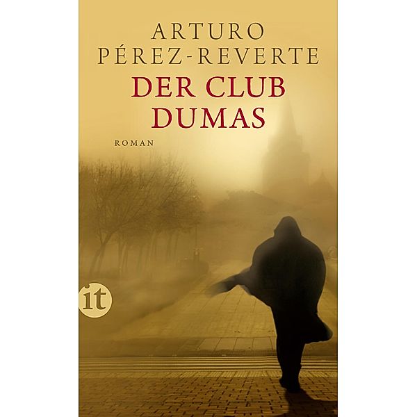 Der Club Dumas / Insel-Taschenbücher Bd.4549, Arturo Pérez-Reverte