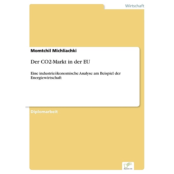 Der CO2-Markt in der EU, Momtchil Michliachki