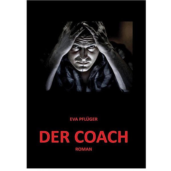 Der Coach, Eva Pflüger