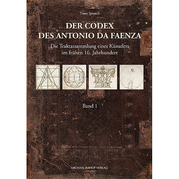 Der Codex des Antonio da Faenza, 2 Bde., Timo Strauch