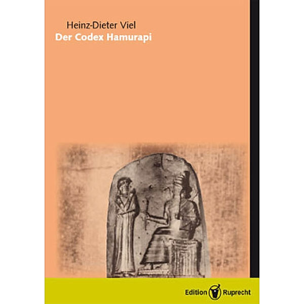 Der Codex Hammurapi, Heinz-Dieter Viel