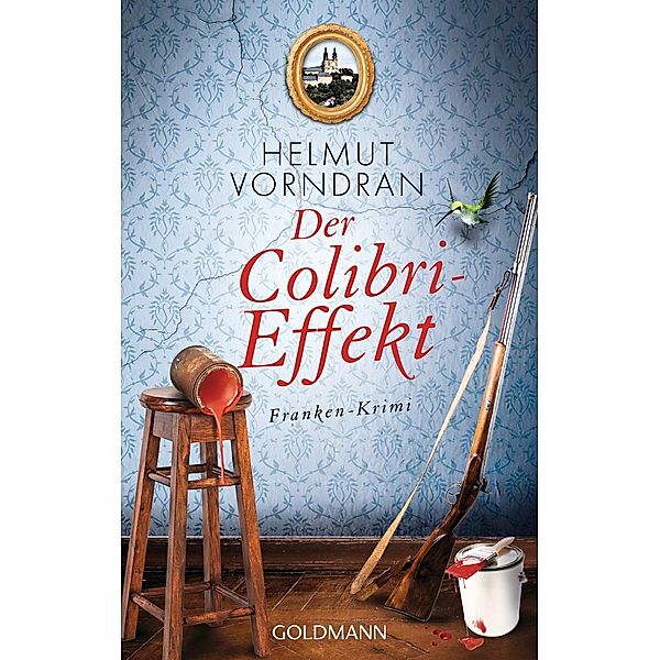 Der Colibri-Effekt / Kommissar Haderlein Bd.3, Helmut Vorndran