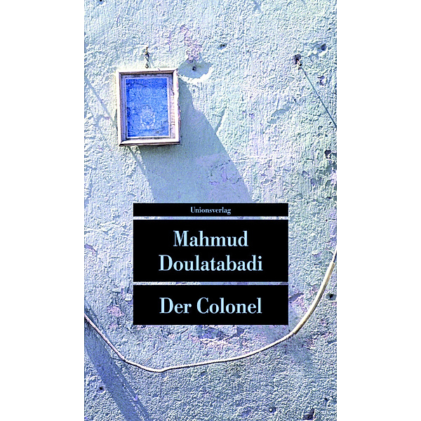 Der Colonel, Mahmud Doulatabadi