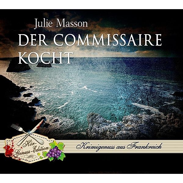 Der Commissaire kocht, 5 Audio-CDs, Julie Masson