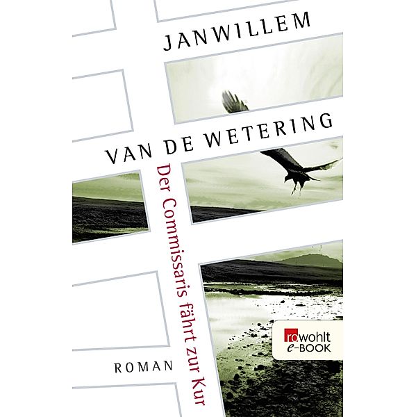 Der Commissaris fährt zur Kur / Die Amsterdam-Polizisten Bd.9, Janwillem Van De Wetering