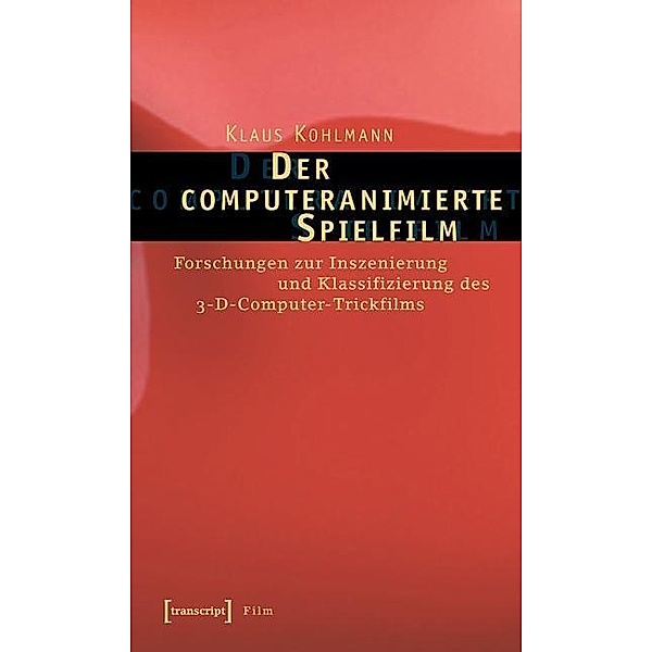Der computeranimierte Spielfilm, Klaus Kohlmann