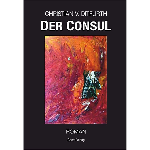 Der Consul, Christian von Ditfurth