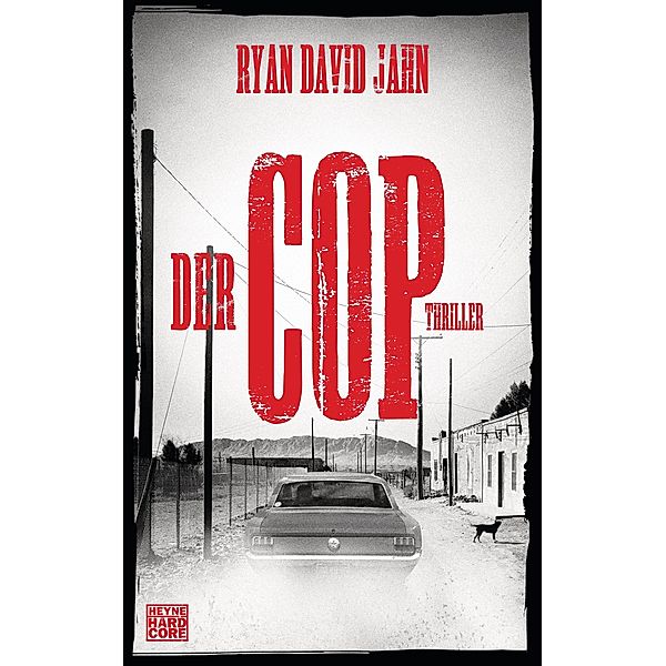 Der Cop, Ryan David Jahn