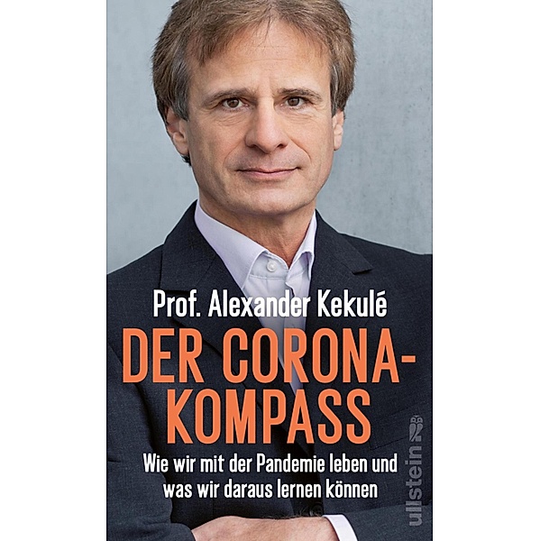 Der Corona-Kompass, Alexander Kekulé