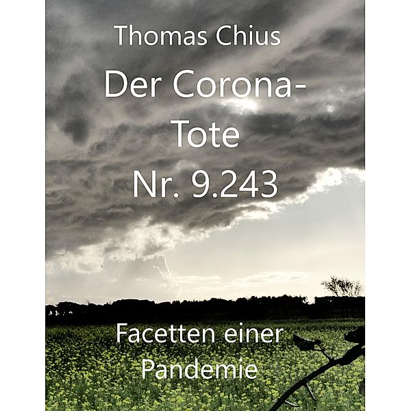 Der Corona-Tote Nr. 9.243, Thomas Chius