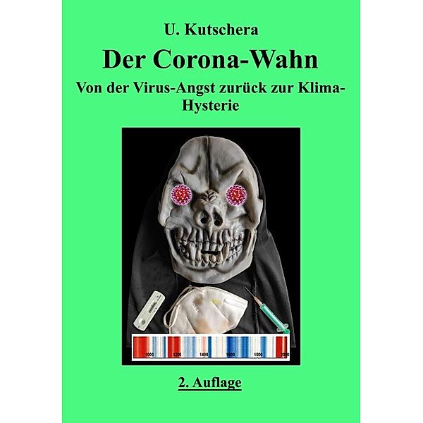 Der Corona-Wahn, Ulrich Kutschera
