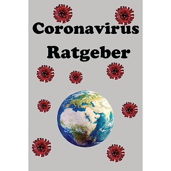 Der Coronavirus Ratgeber, Julian Siebert