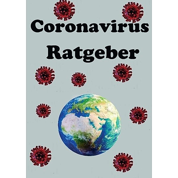 Der Coronavirus Ratgeber, Julian Siebert