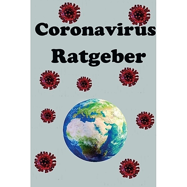 Der Coronavirus Ratgeber, Julian Siebert