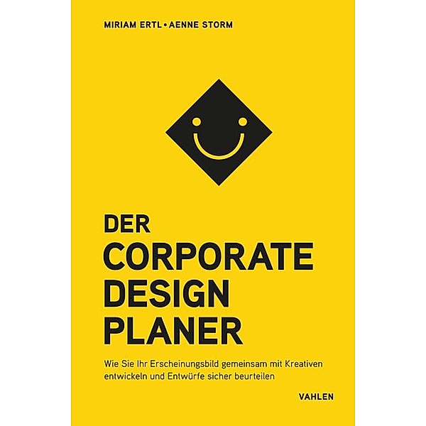 Der Corporate Design Planer, Miriam Ertl, Aenne Storm