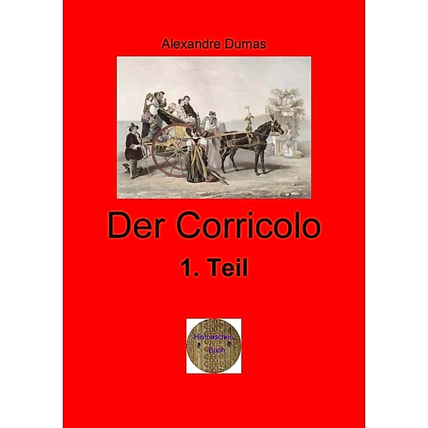 Der Corricolo, 1. Teil, Alexandre Dumas d. Ä.