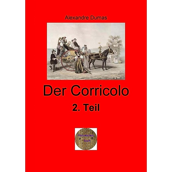 Der Corricolo, 2. Teil, Alexandre Dumas d. Ä.