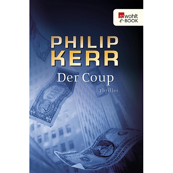 Der Coup, Philip Kerr