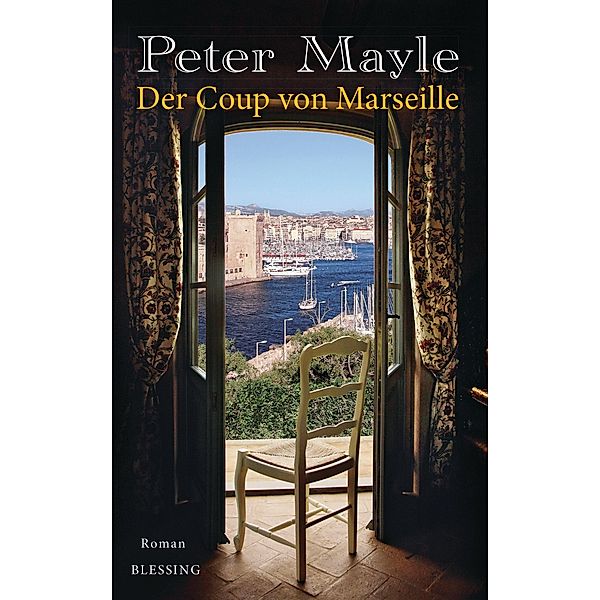 Der Coup von Marseille / Sam Levitt Bd.2, Peter Mayle