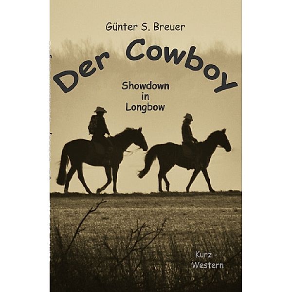 Der Cowboy, Günter Breuer