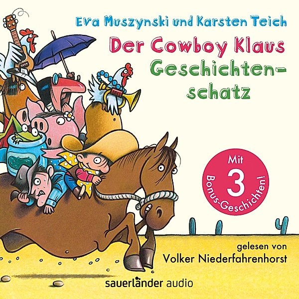 Der Cowboy Klaus Geschichtenschatz, Eva Muszynski, Karsten Teich