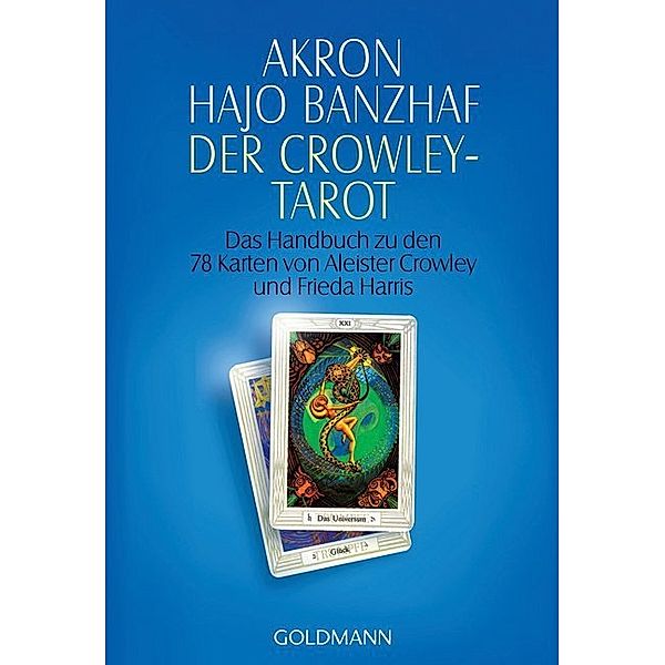 Der Crowley-Tarot, Akron, Hajo Banzhaf