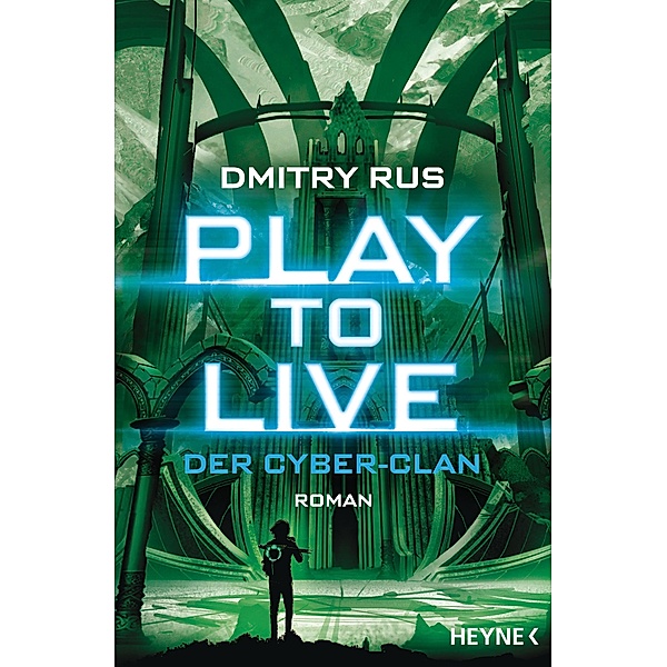 Der Cyber-Clan / Play to Live Bd.2, Dmitry Rus