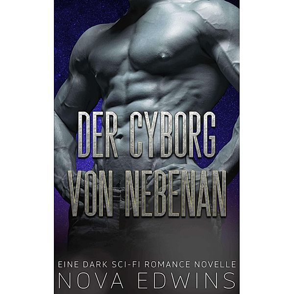 Der Cyborg von nebenan, Nova Edwins