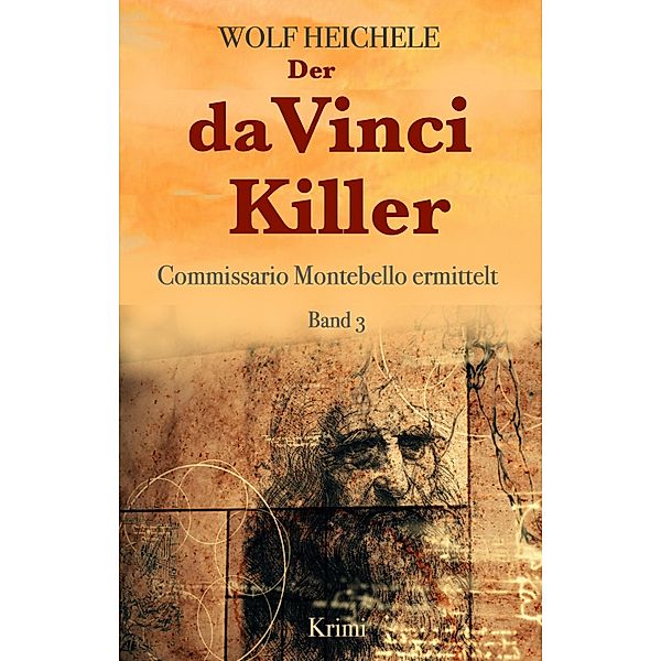 Der da Vinci Killer, Wolf Heichele