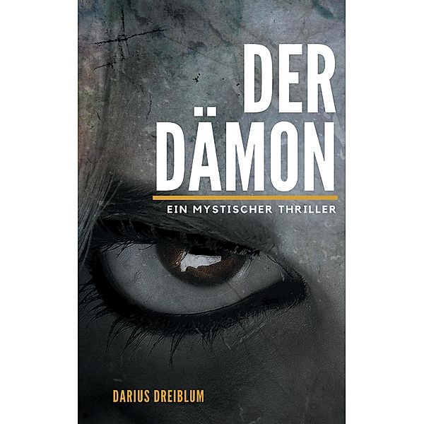 Der Dämon, Darius Dreiblum