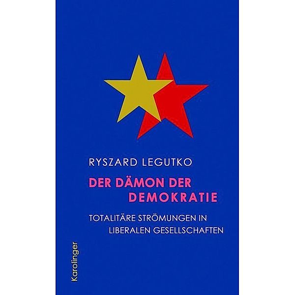 Der Dämon der Demokratie, Ryszard Legutko