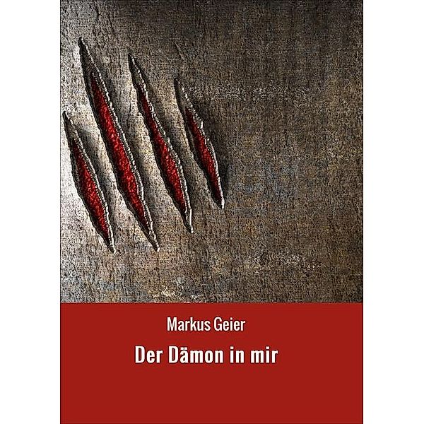 Der Dämon in mir, Markus Geier