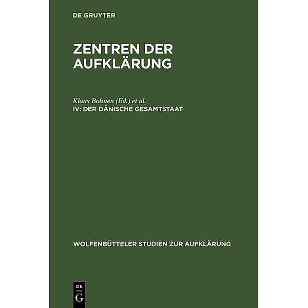 Der dänische Gesamtstaat / Wolfenbütteler Studien zur Aufklärung Bd.18