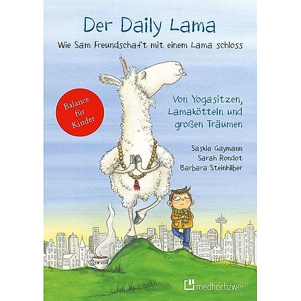 Der Daily Lama, Saskia Gaymann, Sarah Rondot, Barbara Steinhilber