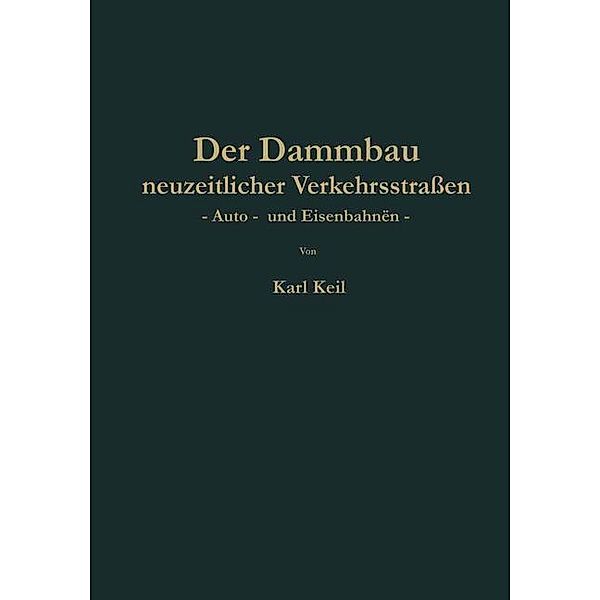 Der Dammbau neuzeitlicher Verkehrsstrassen, Karl Keil