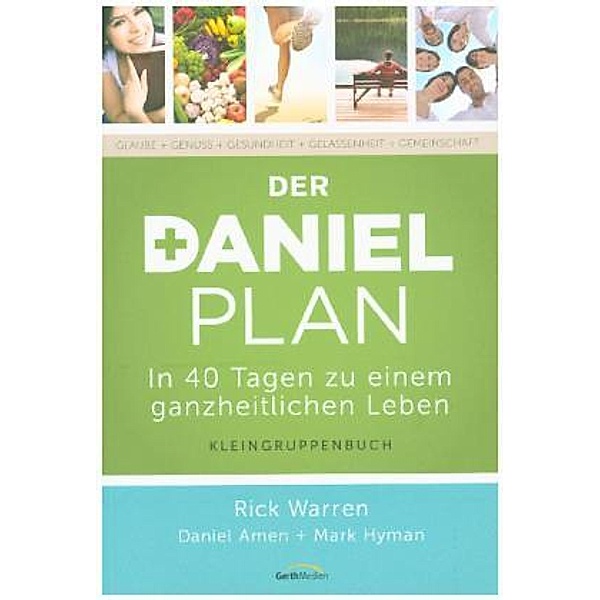 Der Daniel-Plan (Kleingruppenbuch), Rick Warren, Daniel G. Amen, Mark Hyman