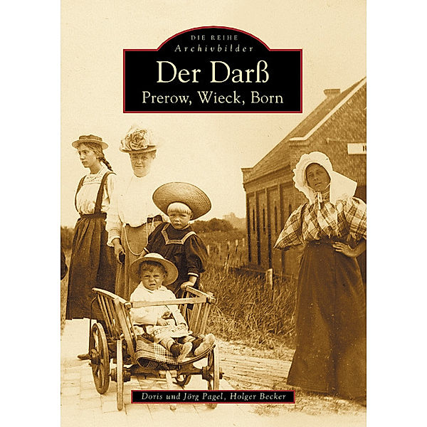 Der Darß, Jörg Pagel, Holger Becker, Doris Pagel