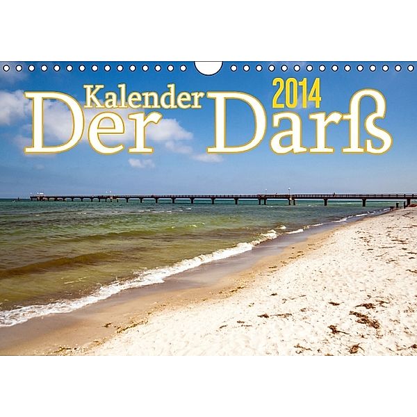Der Darß Kalender AT-Version (Wandkalender 2014 DIN A4 quer), Max Steinwald