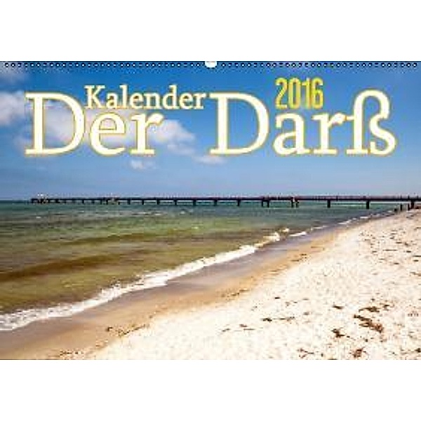 Der Darß Kalender (Wandkalender 2016 DIN A2 quer), Max Steinwald