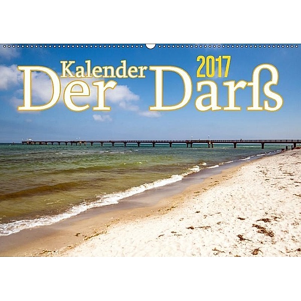 Der Darß Kalender (Wandkalender 2017 DIN A2 quer), Max Steinwald