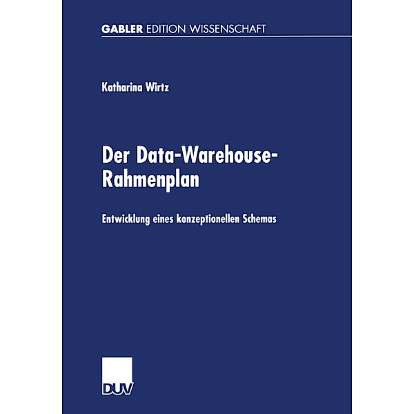 Der Data-Warehouse-Rahmenplan, Katharina Wirtz