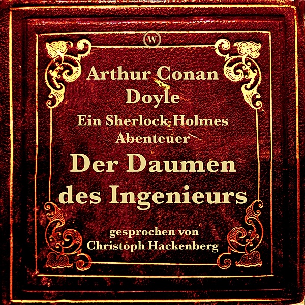 Der Daumen des Ingenieurs, Arthur Conan Doyle