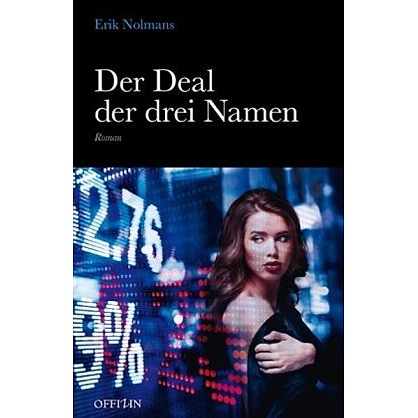 Der Deal der drei Namen, Erik Nolmans