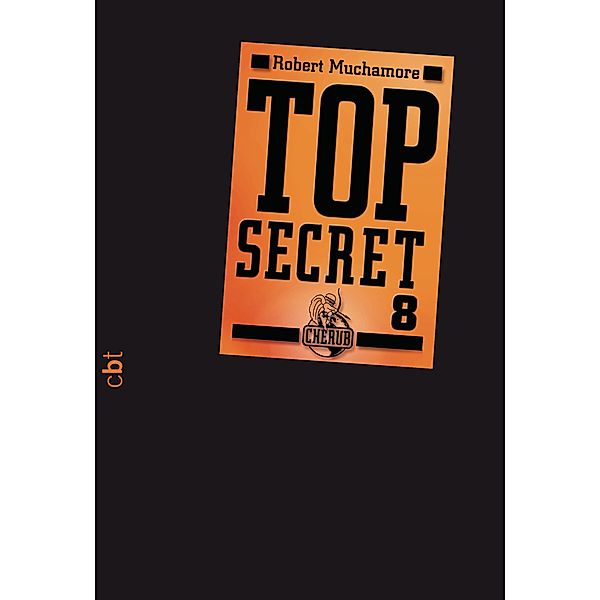 Der Deal / Top Secret Bd.8, Robert Muchamore