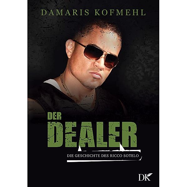 Der Dealer, Damaris Kofmehl