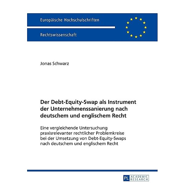 Der Debt-Equity-Swap als Instrument der Unternehmenssanierung nach deutschem und englischem Recht, Jonas Schwarz