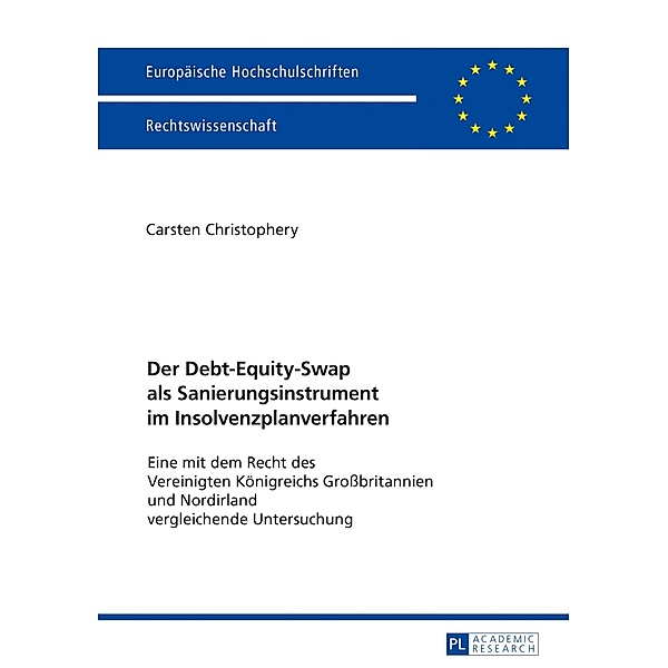 Der Debt-Equity-Swap als Sanierungsinstrument im Insolvenzplanverfahren, Christophery Carsten Christophery